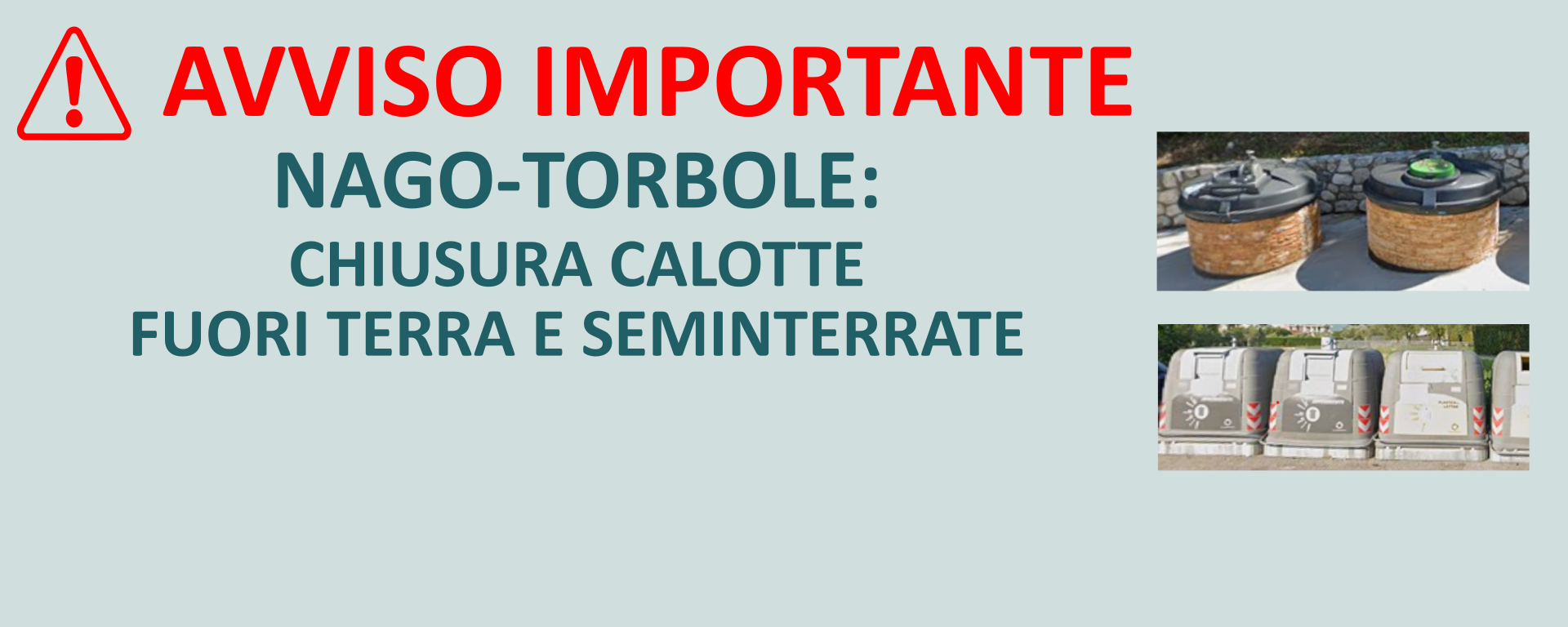 Nago-Torbole: Chiusura calotte fuori terra e seminterrate dal 13/04/2026